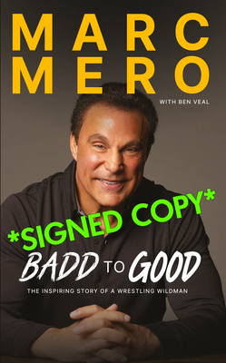 Marc Mero: Badd to Good *Signed*