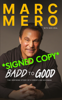 Marc Mero: Badd to Good *Signed*