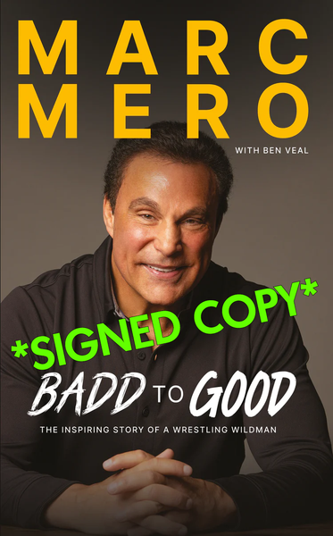 Marc Mero: Badd to Good *Signed*